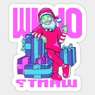Santa is Coming “Who Want ?” Sticker